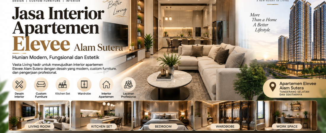 Jasa Interior Apartemen Elevee Alam Sutera untuk Hunian Modern
